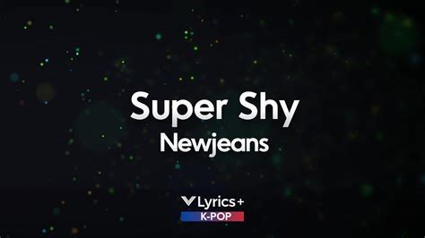newjeans super shy lyrics romanized
